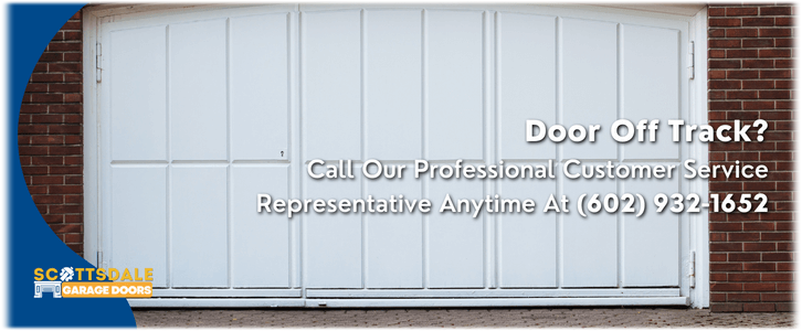 Garage Door Off Track Scottsdale AZ (602) 932-1652